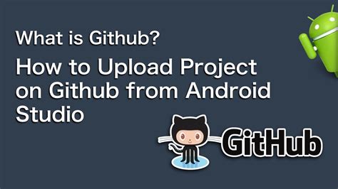 What Is Github How To Upload Project On Github From Android Studio