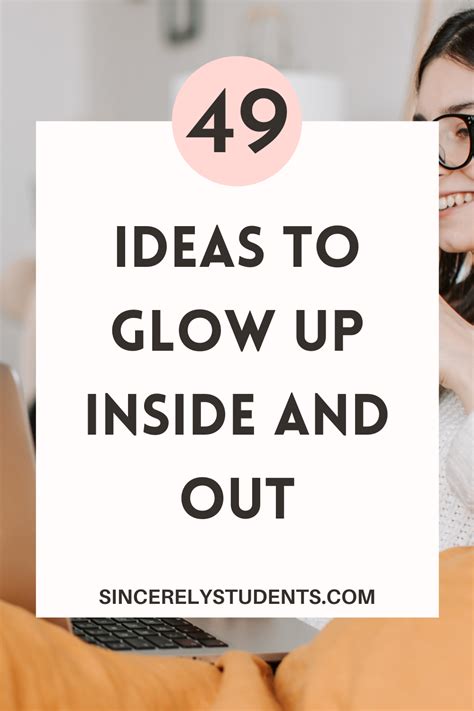 49 Ideas To Glow Up Inside And Out Artofit