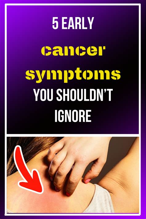 5 Early Cancer Symptoms You Shouldnt Ignore