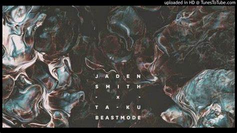 Jaden Smith X Ta Ku Beast Mode Hz Youtube