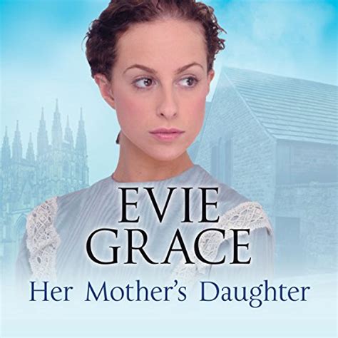 Her Mothers Daughter Audio Download Evie Grace Penelope Freeman