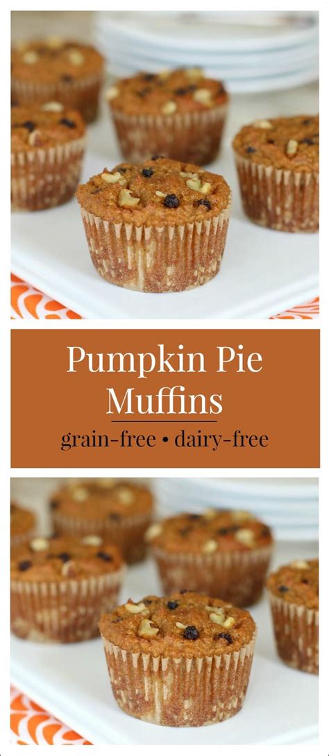 Pumpkin Pie Muffins Grain Free Dairy Free Recipe Dairy Free