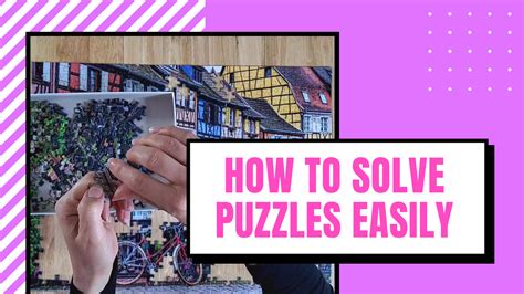How To Solve A Jigsaw Puzzle Quickly Puzzles Please