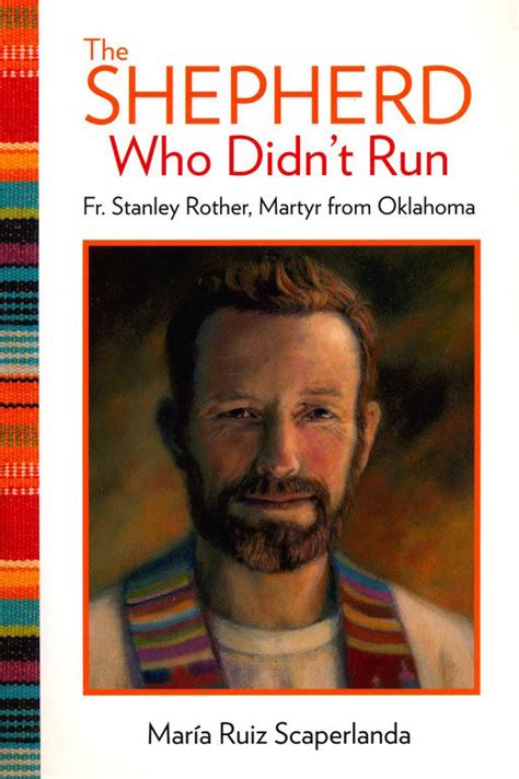 the shepherd who didn t run fr stanley rother martyr from oklahoma catholic shoppe usa