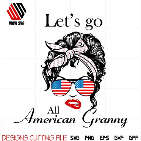 Memorial Day Sublimation Svg All American Granny Svg
