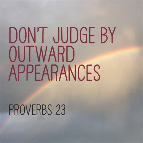 Saturday In The Proverbs—dont Judge By Outward Appearances Proverbs