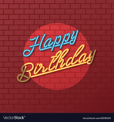 Happy Birthday Neon Sign Greeting Royalty Free Vector Image