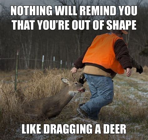 Deer Hunting Humor Deer Hunting Season Hunting Gear Funny Quotes
