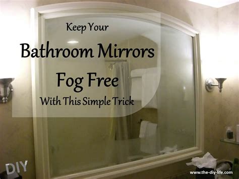 Stop Your Bathroom Mirrors From Fogging Up Permanently The Diy Life