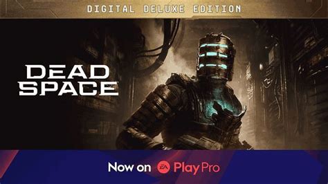 Is The Dead Space Remake Available On Ea Play