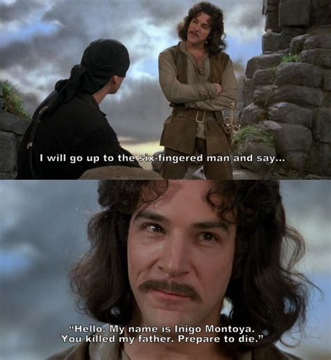 I Will Go Up To The Six Fingered Man And Say The Princess Bride