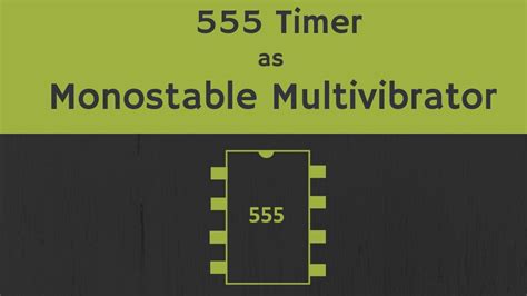 Monostable Multivibrator Using 555 Timer Explained With Working