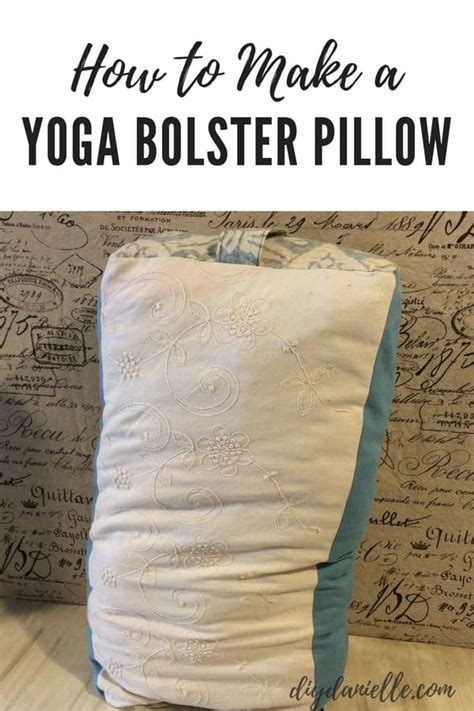 How To Sew A Yoga Bolster Pillow Diy Danielle