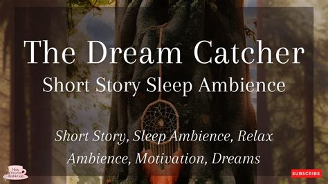 the dream catcher sleep story bedtime story for grown ups adult story dreams videos for sleep