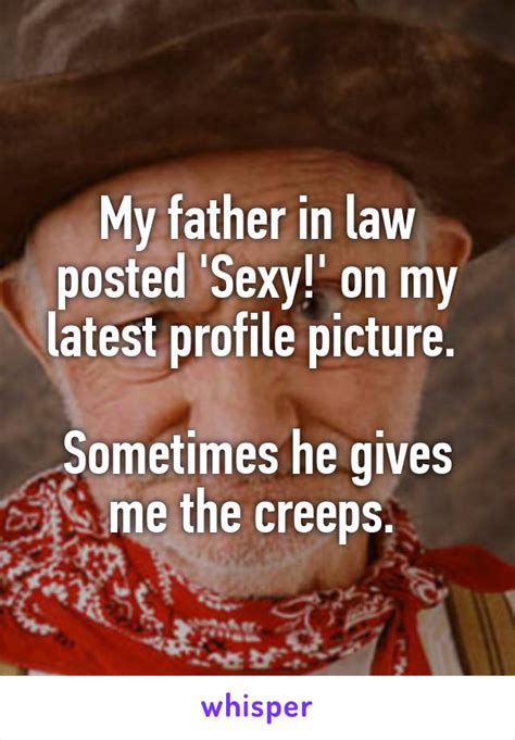 19 fathers in law who crossed the line and got creepy