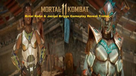 Mortal Kombat Kotal Kahn Jacqui Briggs Gameplay Reveal Trailer