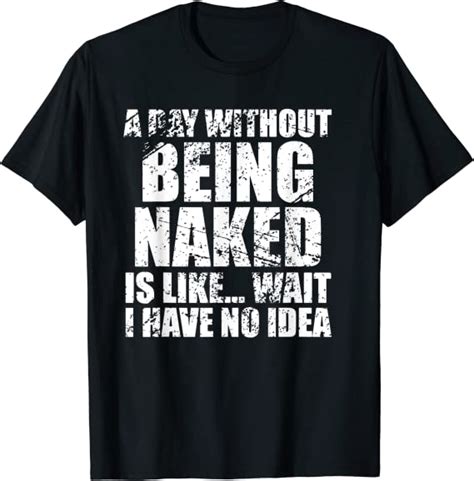 Amazon Com Funny Nudism Shirt For Nudists People Who Love Being Nude SexiezPix Web Porn