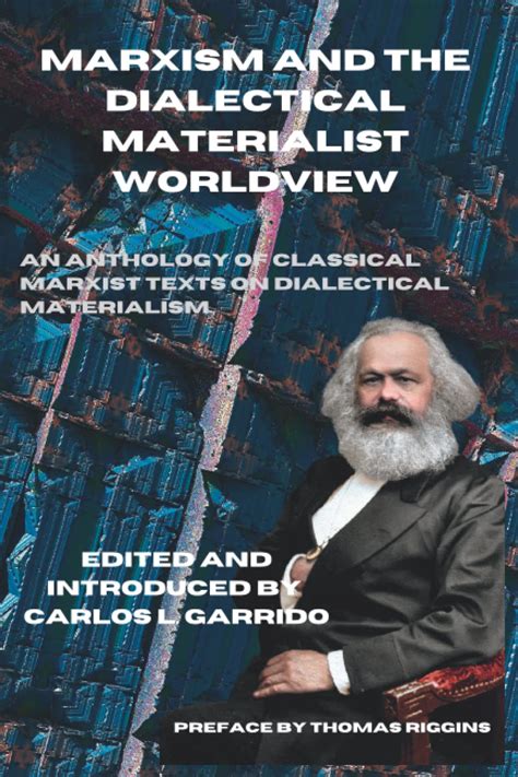 Marxism And The Dialectical Materialist Worldview An Anthology Of