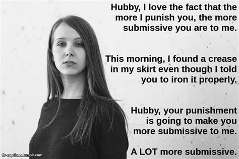 Flr Captionshubby I Love The Fact That The More I Punish You The More Submissive You Are To