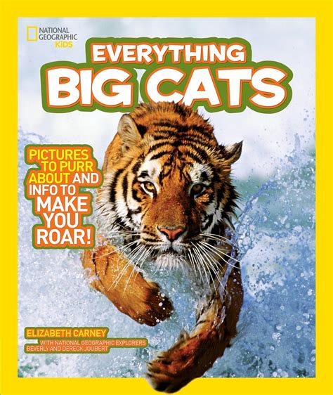 National Geographic Kids Everything Big Cats Pictures To Purr About