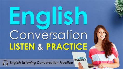 English Conversation Listen And Practice Real English Listening