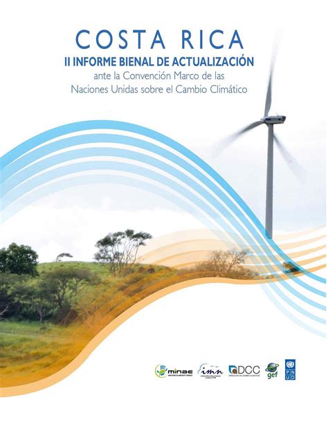 Costa Rica Ii Informe Bienal De Actualizaci N Ante La Convenci N Marco De Las Naciones Unidas