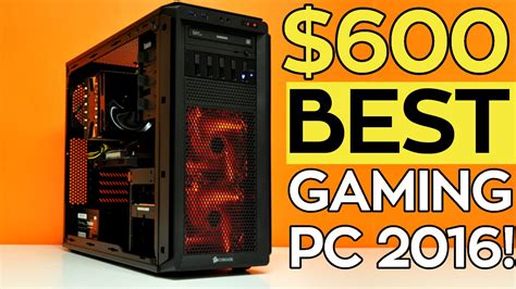 Building your own gaming pc is the best way to cut out the middleman and get what you want without paying a cent more. Build the BEST $600 Gaming PC for 2016! - YouTube