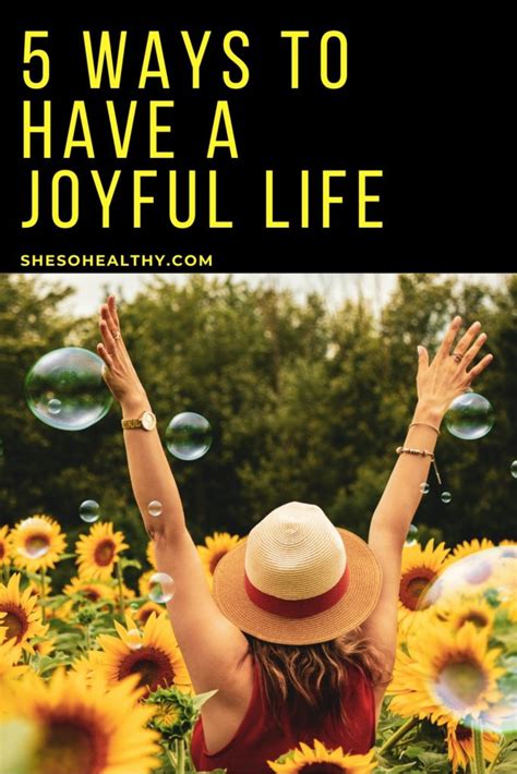 What Brings You Joy 5 Tips For A Joyful Life She So Healthy
