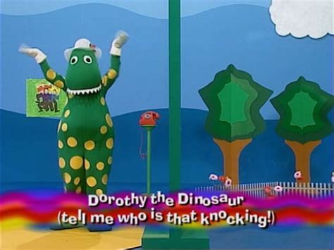 The Wiggles Dorothy The Dinosaur Tell Me Who Is That Knocking The