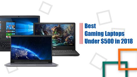 Best Gaming Laptops Under 500 In 2018 Buying Guide