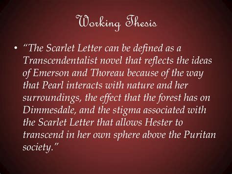 The scarlet letter on hester's chest is a symbol of strength and ability to be strong and tough so that she is able to achieve happiness. PPT - Transcendentalism in the Scarlet Letter PowerPoint Presentation, free download - ID:2490501