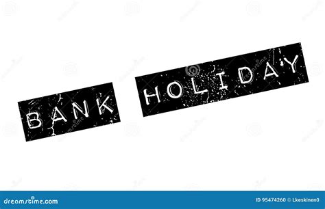 Bank Holiday Rubber Stamp Stock Vector Illustration Of Grungy 95474260