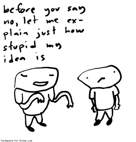 Toothpaste For Dinner By Drewtoothpaste Before You Say No