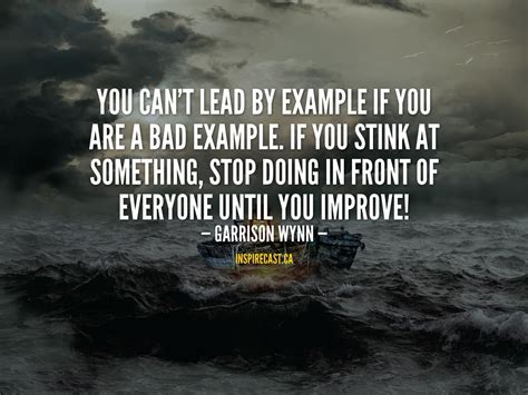 You Cant Lead By Example Inspirecast Lead By Example Quotes Be