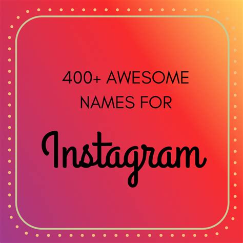 Cool And Cute Instagram Names That Pop Turbofuture
