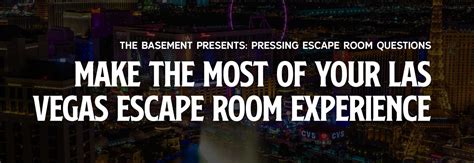 Make The Most Of Your Las Vegas Escape Room Experience The Basement