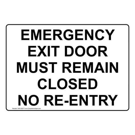Emergency Exit Sign Emergency Exit Door Must Remain Closed