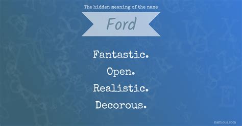 The Hidden Meaning Of The Name Ford Namious