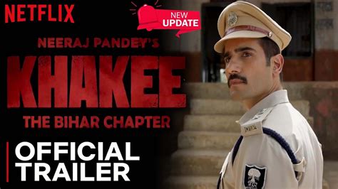 Khakee The Bihar Chapter Official Trailer Neeraj P Web Series Release Date Update