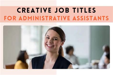25 Creative Job Titles For Administrative Assistants Fearless Names