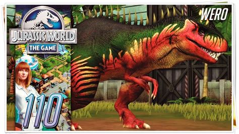 Jurassic World The Game Giganotosaurus Level 40 Ep 110 Youtube