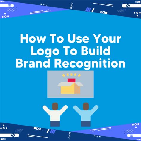 How To Use Your Logo To Build Brand Recognition