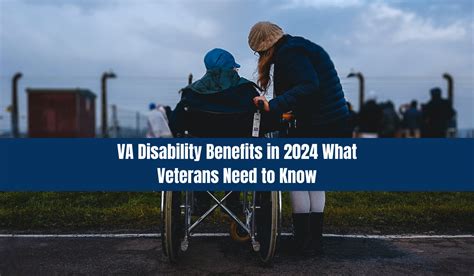Va Disability Benefits In 2024 What Veterans Need To Know