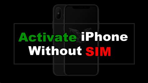 How To Activate Iphone Without Sim Card Methods