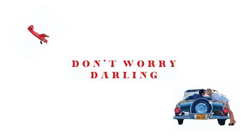 Dont Worry Darling Movie Review Ink Magazine