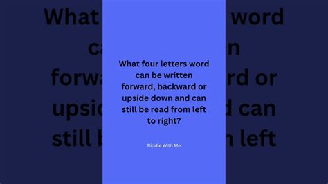 A Word Written Forward Backward Or Upside Down And Can Still Be Read