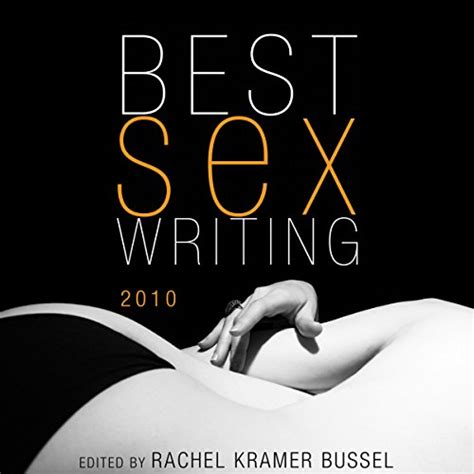 Best Sex Writing 2010 Hörbuch Download Rachel Kramer Bussel Editor Tara Tyler Diana