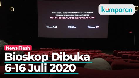 Bioskop Di Jakarta Diizinkan Buka Mulai 6 16 Juli 2020 Youtube