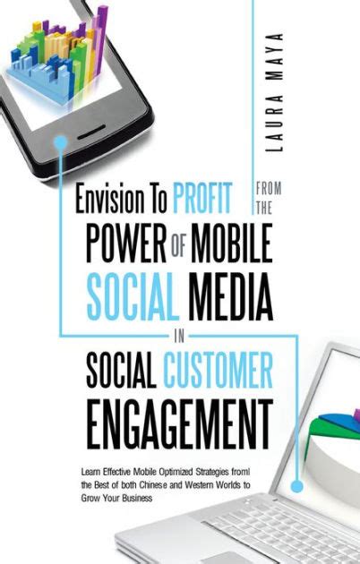 Envision To Profit From The Power Of Mobile Social Media In Social