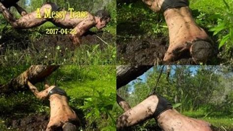 A Messy Tease 2017 04 22 Mudlover Mud And Bondage Clips Clips4sale